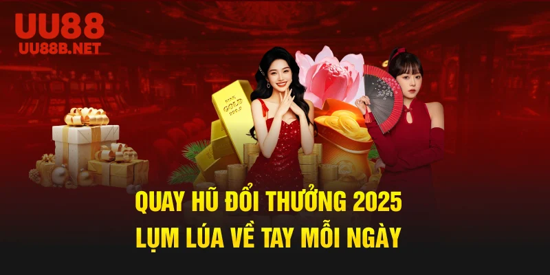Quay Hủ Đổi Thưởng