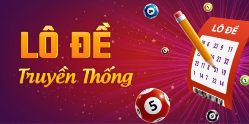 Các hình thức chơi lô đề truyền thống đa dạng tại uu88
